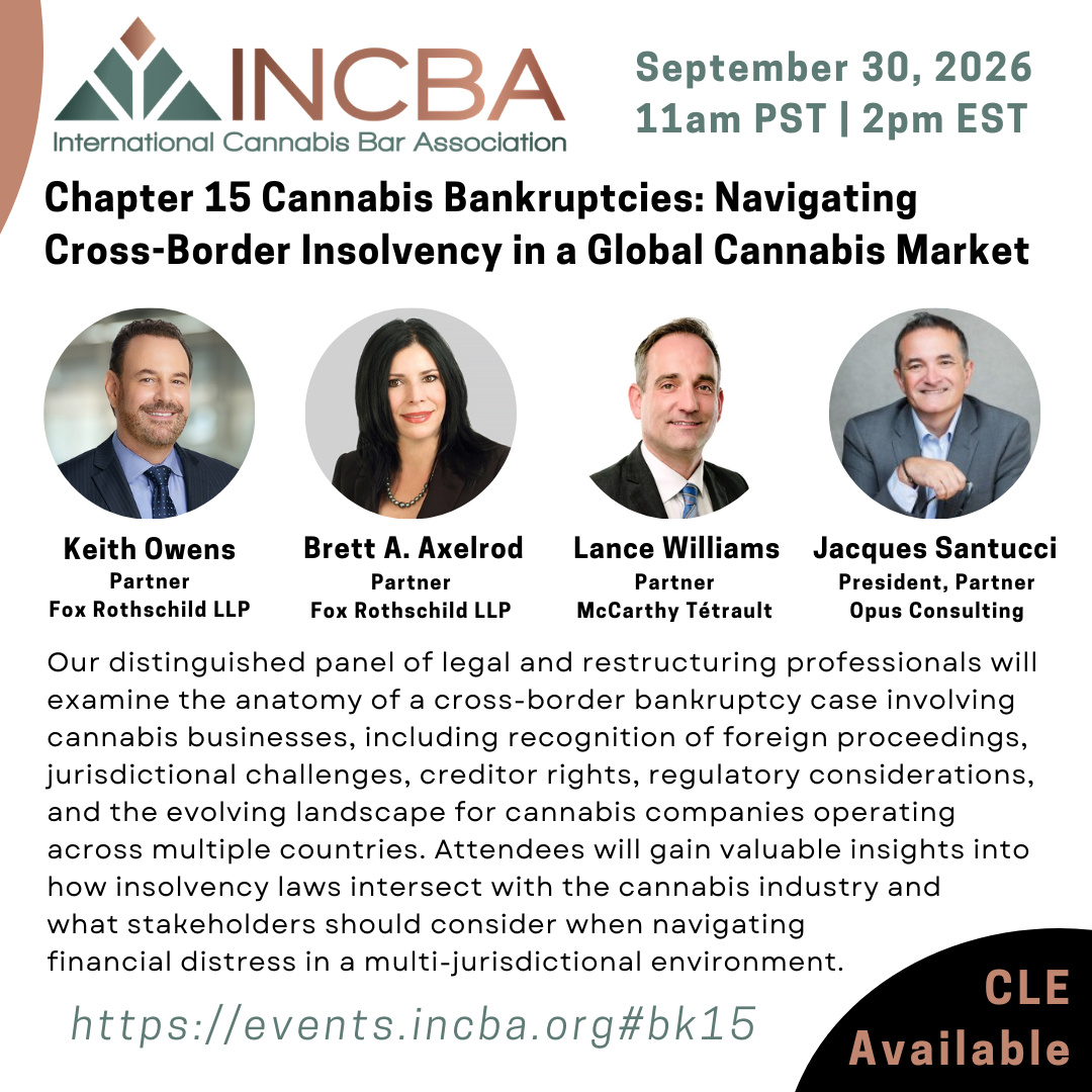 CLE Webinar | Chapter 15 Cannabis Bankruptcies: Navigating Cross-Border Insolvency in a Global Cannabis Market CLE Webinar | Chapter 15 Cannabis Bankruptcies: Navigating Cross-Border Insolvency in a Global Cannabis Market marketing graphic